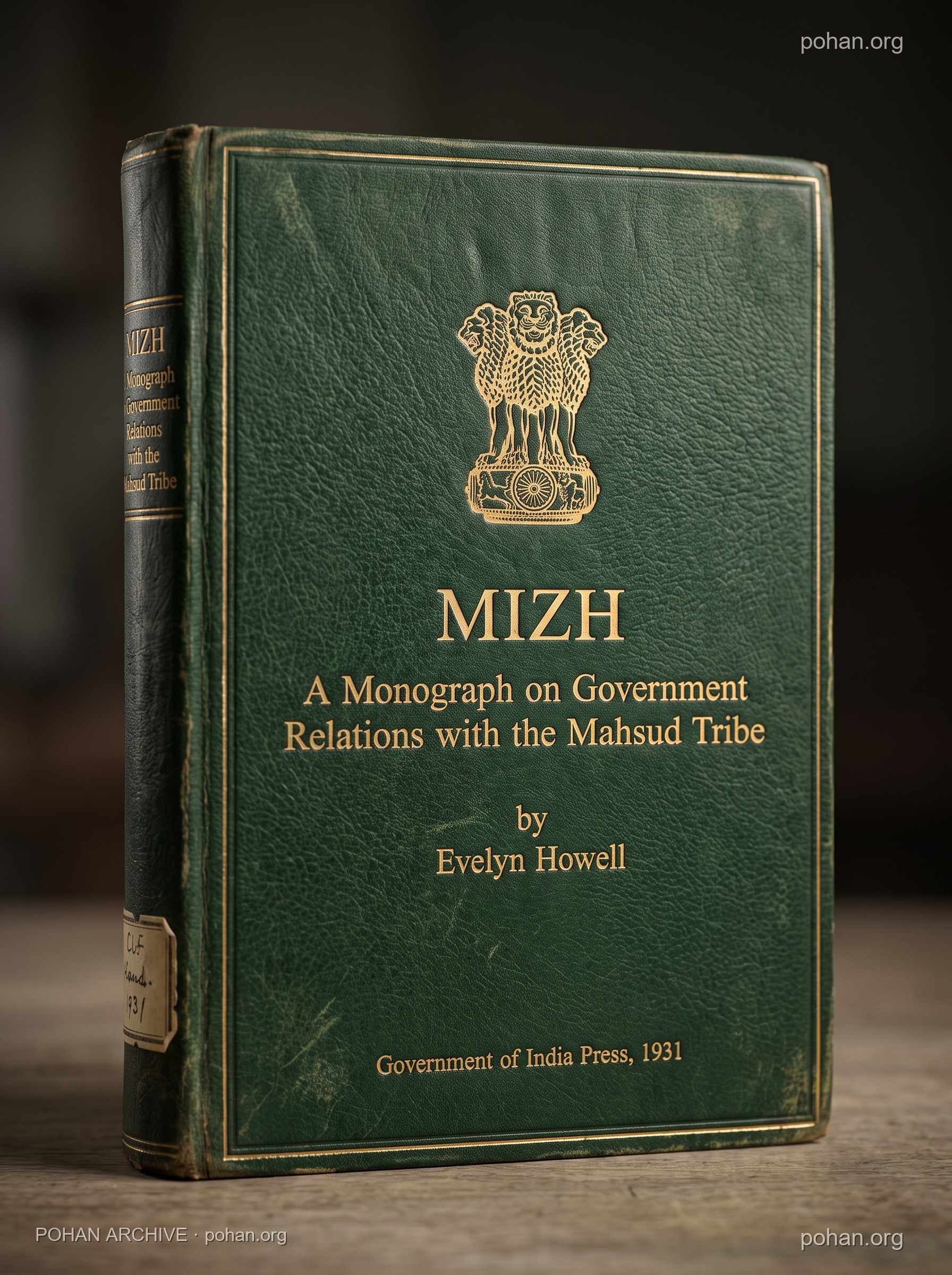Mizh: A Monograph on Government Relations with the Mahsud Tribe